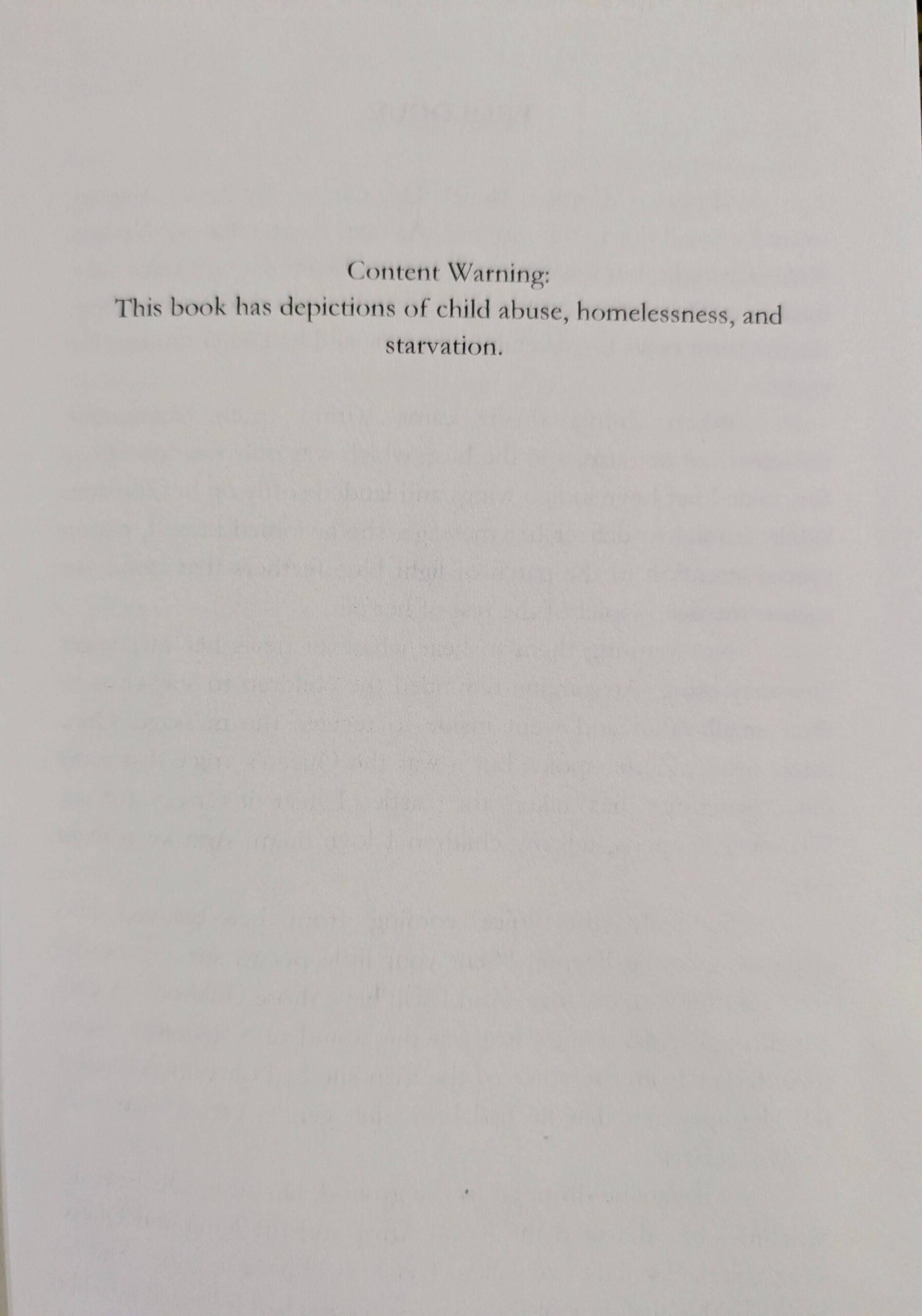 Content warning: This book has depictions of child abuse, starvation, and homelessness.